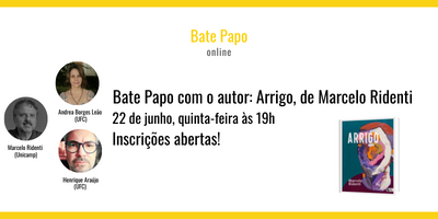 Bate Papo com o autor: Arrigo, de Marcelo Ridenti